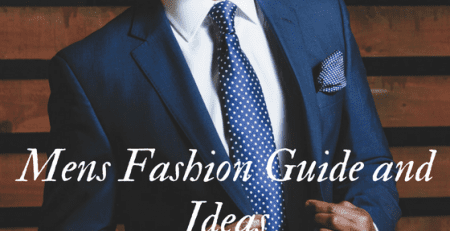 Men’s Fashion Guide and Ideas